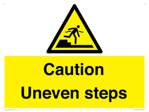 Caution Uneven steps